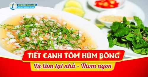 tiet canh tom hum bong hts